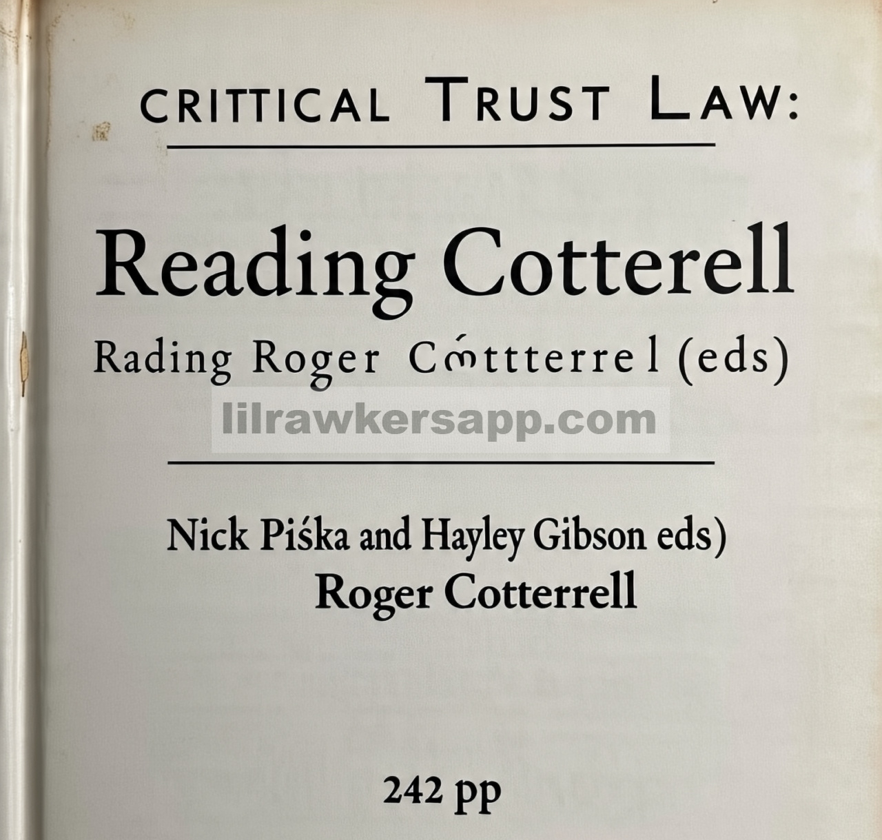 Nick Piška dan Hayley Gibson (eds) , Hukum Kepercayaan Kritis: Membaca Roger Cotterrell , Coventry , Counterpress, 2024 , 242 hlm, pb £18.00